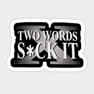 D-Generation X Two Words Sticker